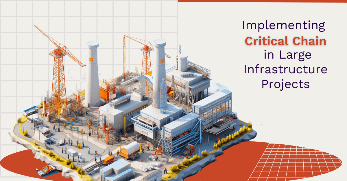 Implementing Critical Chain in Large Infrastructure Projects - Streamliner