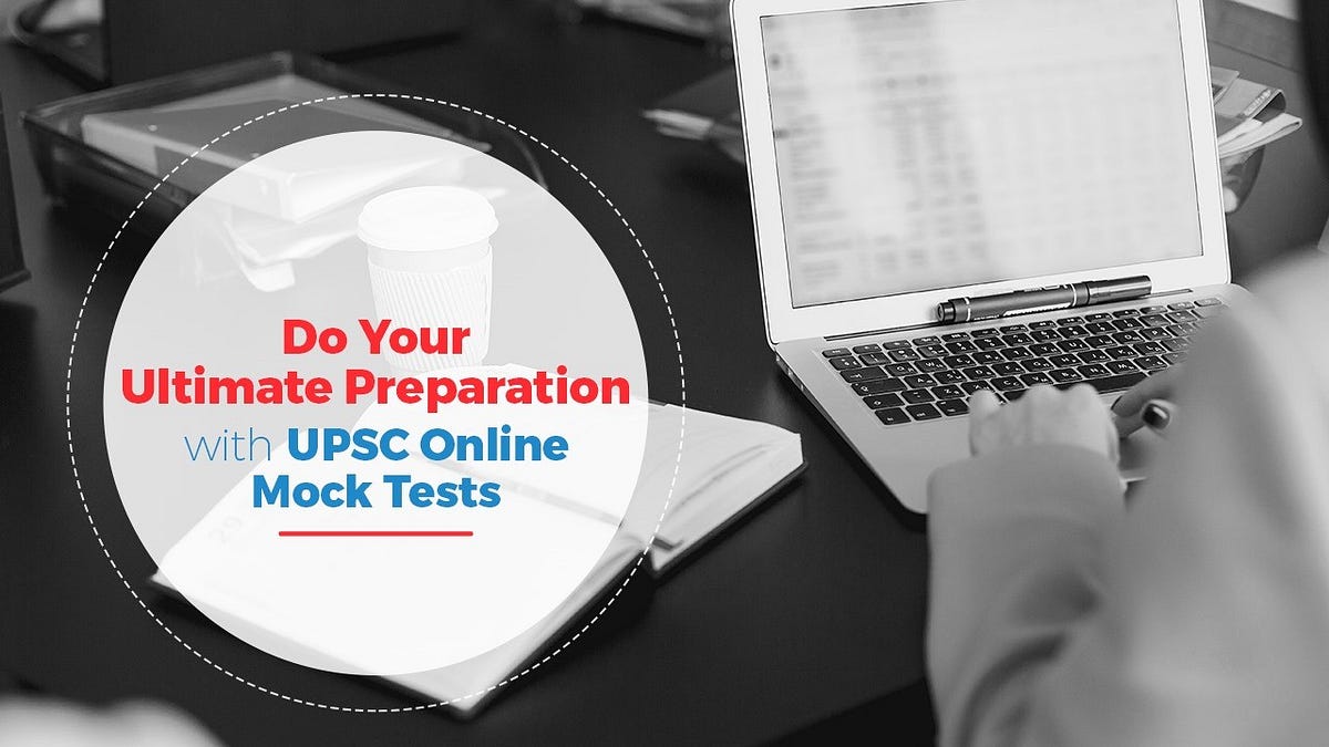 How to Manage Time During the UPSC Online Test | by elite iasdelhi | Oct, 2024 | Medium