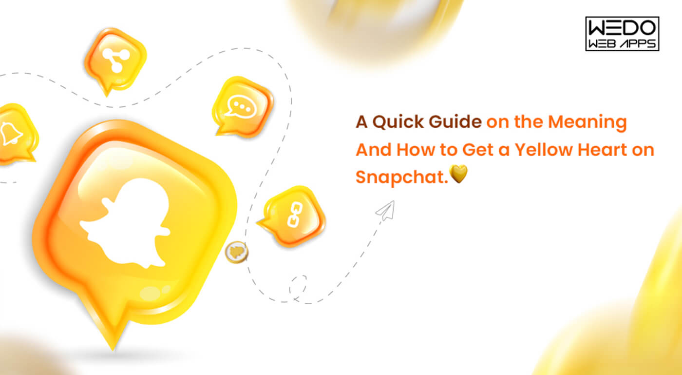 Yellow Heart on Snapchat: Meaning and How to Get It