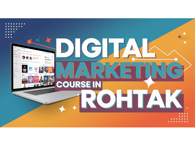 Digital Marketing Course in Rohtak South West Delhi