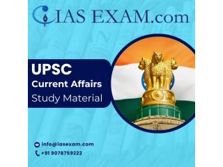 Stay Ahead in UPSC Prep with the Best Current Affairs Study Material New Delhi