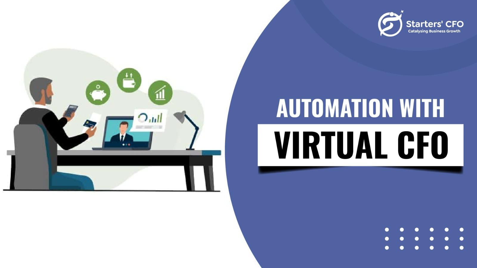 Automation with Virtual CFO: Smart Finance for Scalable Startups
